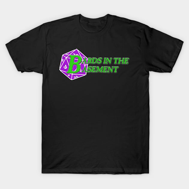 Bards in the Basement T-Shirt by ZionAzure